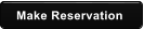 Make Reservation